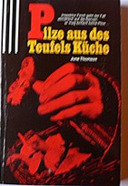 Pilze aus des Teufels Küche