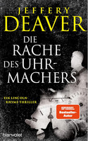 Die Rache des Uhrmachers (Lincoln Rhyme 16)