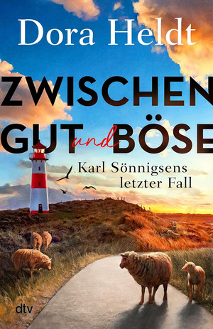 Zwischen Gut und Böse (Karl Sönnigsen ermittelt 3)