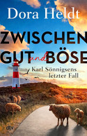 Zwischen Gut und Böse (Karl Sönnigsen ermittelt 3)