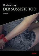 Der süßeste Tod