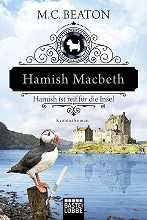 Hamish Macbeth ist reif für die Insel (Schottland-Krimis 06)
