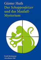 Der Schoppenfetzer und das Maulaff-Mysterium
