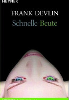 Schnelle Beute