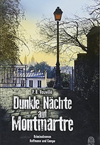 Dunkle Nächte auf Montmartre