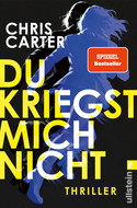 Du kriegst mich nicht