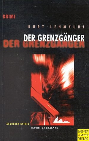 Aachener Grenzgänger / Der Grenzgänger