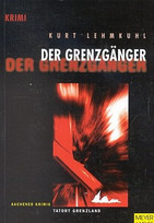 Aachener Grenzgänger / Der Grenzgänger