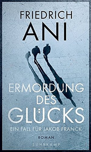 Ermordung des Glücks