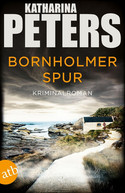 Bornholmer Spur (Sarah Pirohl ermittelt 6)
