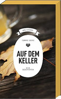 Auf dem Keller. Biergeschichten (Stories)