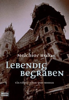 Lebendig begraben (als Melchior Hala)