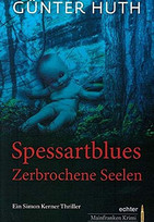 Spessartblues. Zerbrochene Seelen