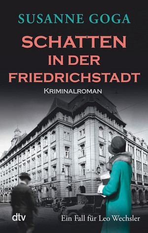 Schatten in der Friedrichstadt (Leo Wechsler 08)