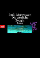Die zärtliche Zeugin