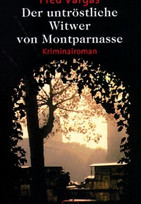 Der untröstliche Witwer von Montparnasse