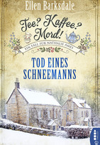 Tee? Kaffee? Mord! (6) - Tod eines Schneemanns