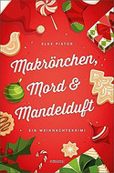 Makrönchen, Mord & Mandelduft