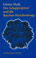 Der Schoppenfetzer und die Bacchus-Verschwörung