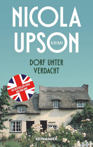 Dorf unter Verdacht (Josephine Tey und Archie Penrose ermitteln 10)