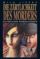 Die Zärtlichkeit des Mörders