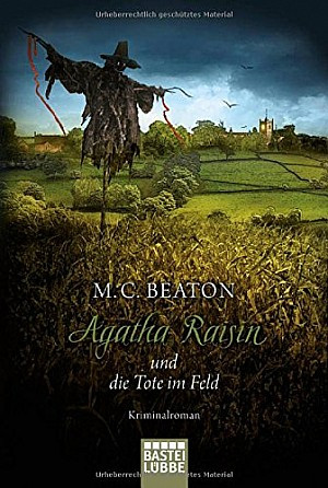 Agatha Raisin (4) und die Tote im Feld