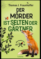 Der Mörder ist selten der Gärtner
