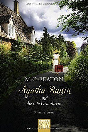 Agatha Raisin und die tote Urlauberin