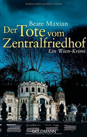 Der Tote vom Zentralfriedhof (Die Sarah-Pauli-Reihe 4)