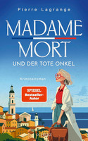 Madame Mort und der tote Onkel