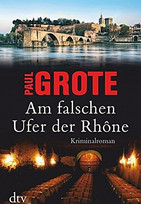 Am falschen Ufer der Rhône