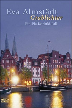 Grablichter (Pia Korittki ermittelt 04)