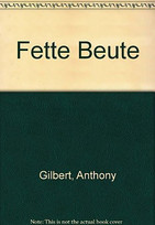 Fette Beute