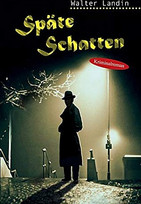 Späte Schatten