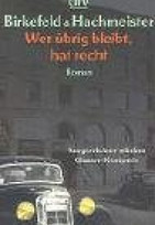 Wer übrig bleibt, hat recht