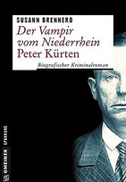 Der Vampir vom Niederrhein - Peter Kürten