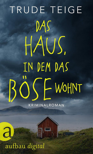 Das Haus, in dem das Böse wohnt (Kajsa Coren 2)