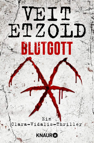 Blutgott (Die Clara-Vidalis-Reihe 7)