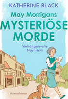 May Morrigans mysteriöse Morde: Verhängnisvolle Nachricht