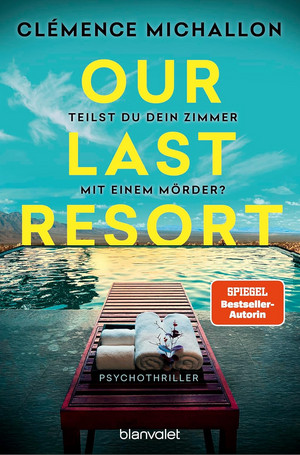 Our Last Resort - Teilst du dein Zimmer mit einem Mörder?