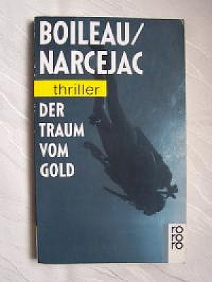 Der Traum vom Gold