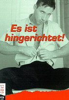 Es ist hingerichtet
