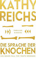 Die Sprache der Knochen (Tempe Brennan 18)