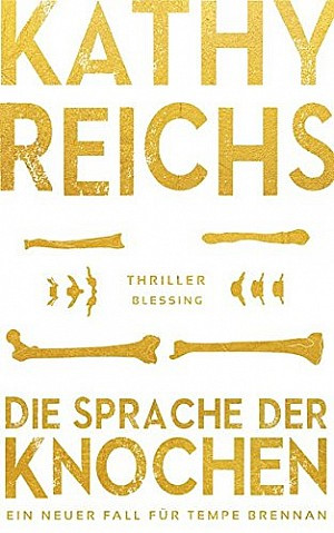 Die Sprache der Knochen (Tempe Brennan 18)