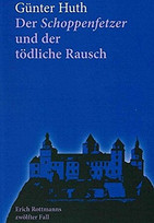 Der Schoppenfetzer und der tödliche Rausch