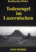 Todesengel im Luzernischen
