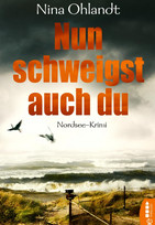 Nun schweigst auch du (John Benthien: Die Jahreszeiten-Reihe 4)