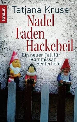 Nadel, Faden, Hackebeil