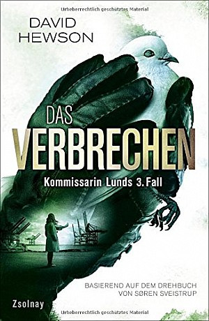 Das Verbrechen - Kommissarin Lunds 3. Fall