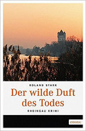 Der wilde Duft des Todes